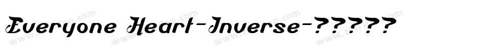 Everyone Heart-Inverse字体转换